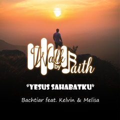 Yesus Sahabatku (feat. Melisa Yavrista Putri)