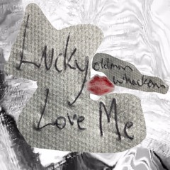 Lucky Love Me - oldman whackem
