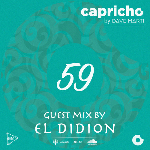 CAPRICHO 059 Guest Mix by EL DIDION