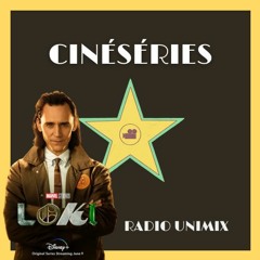 Unimix - Cinésérie - Loki - Clem (16.10.22)