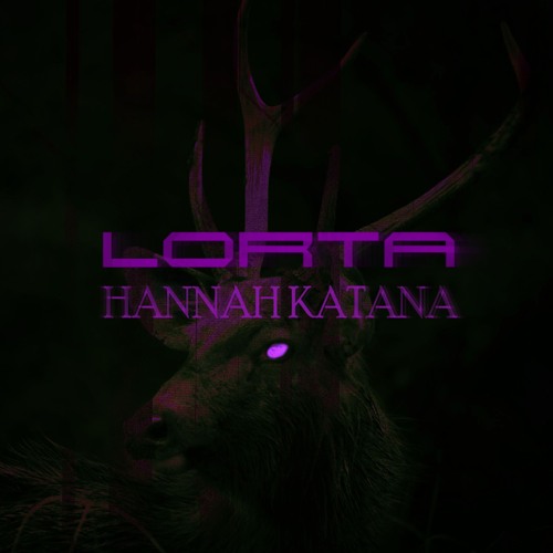 HANNAH KATANA - STRANGER (Lorta Remix)