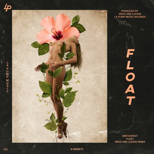 Switchfoot - Float (MXCE & Luckin Remix)Free Download