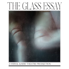 The Glass Essay