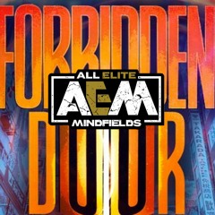 Mindfields - AEW Forbidden Door Predictions