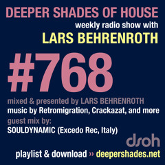 DSOH #768 Deeper Shades Of House w/ guest mix by SOULDYNAMIC