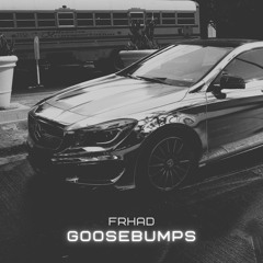 FRHAD - GOOSEBUMPS