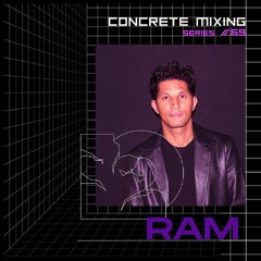 Concrete Mixing Series //69 RAM