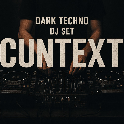 Cuntext - Dark Techno set ~146BPM+