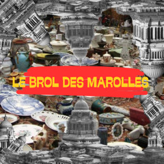 Le brol des Marolles
