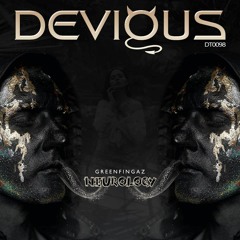 (GREENFINGAZ)-(NEUROGALGY)--(DEVIOUS TRAX)--(OUT NOW!)