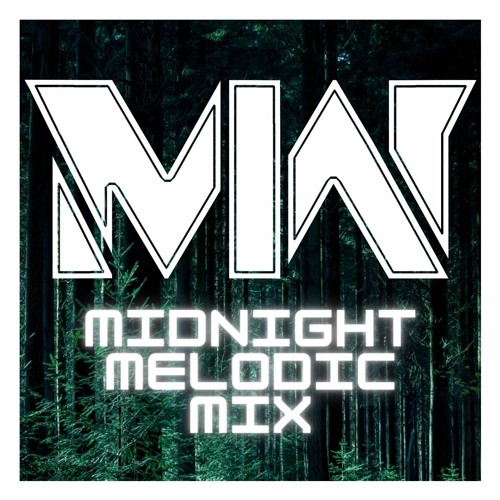 Midnight Melodic Mix