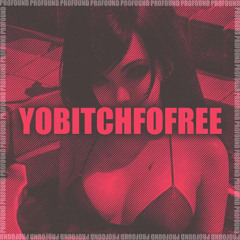 YoBitchForFree(prod.MIIJO)