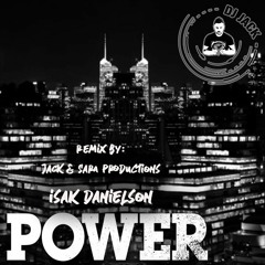 Dj Jack&Sara Productions -  Isak Danielson - Power