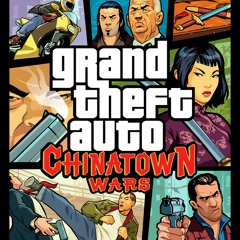 GTA Chinatown Wars Theme Song
