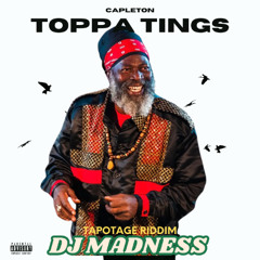 Capleton - Toppa tings (tapotage riddim) Dj MADNESS