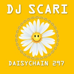Daisychain 297 - DJ Scari