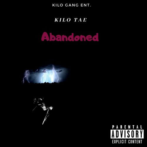 Kilo Tae - Abandoned