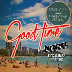 Owl City & Carly Rae Jepsen - Good Time (LIPPA Bootleg) *FREE DL*