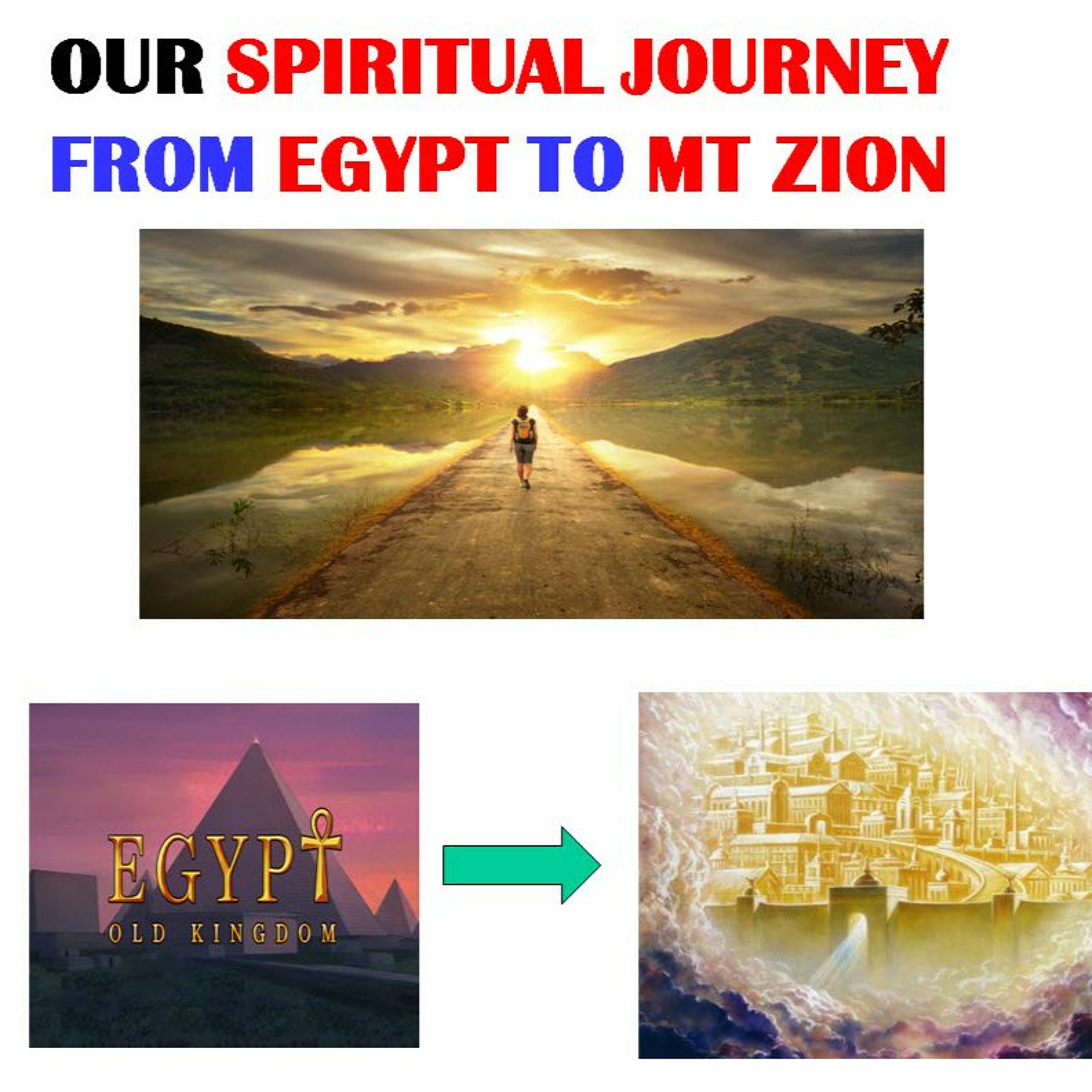 Journey from Egypt to Mt Zion Pt 16 ~ Growing into Spiritual Maturity episode artwork