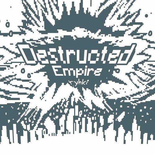 [Cytus II] Destructed Empire - ryhki