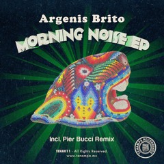 Morning Noise (Pier Bucci Rey del Orinoco Remix)