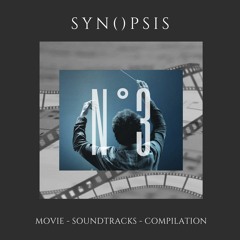 Synopsis - Movie Soundtracks Compilation N° 3