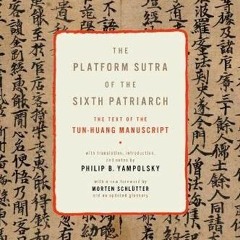 [Read] EBOOK 💔 The Platform Sutra of the Sixth Patriarch (Translations from the Asia