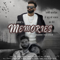 Lovey Amrok ft. Aawara Truckala - Memories (prod. Electrified Waves)