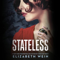 Stateless by Elizabeth Wein Read by Moira Quirk - Audiobook Excerpt