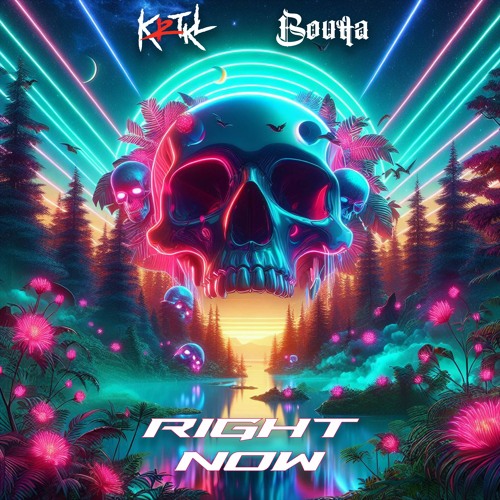 KRTKL & Boutta - Right Now