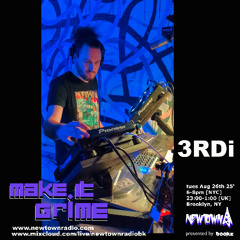 MAKE IT GRIME with Bookz, guest mix by 3RDi 082625