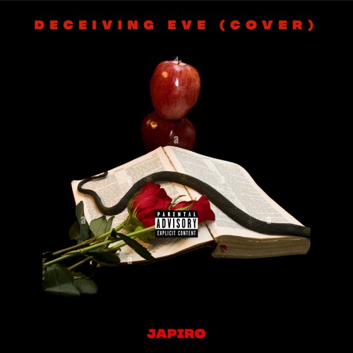 Stream Deceiving Eve (Cover) by JAPIRO | Listen online for free on