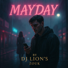Mayday By Dj Lion'S Zouk