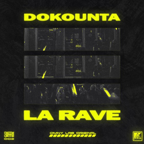 Dokounta - LA RAVE [SWARM-002]