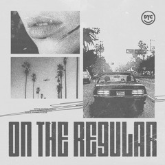 On The Regular (feat. Zach Sorgen)