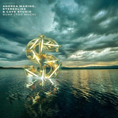 Andrea Marino & Stereoliez, Cave Studio - Guap (Too Much)