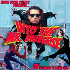 Into The Mr. Universe - 09: Red Heat