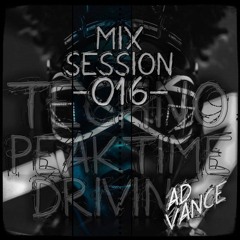 Mix Session -016- / Techno (Peak Time / Driving)-(Ad Vance)-(HQ)