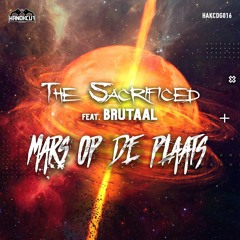 The Sacrificed Feat. Brutaal - Mars Op De Plaats