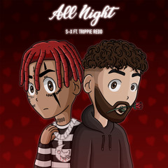 All Night (feat. Trippie Redd)