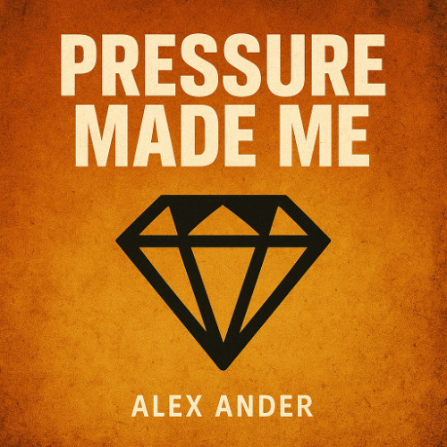Pressure made me