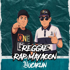 Reggae Rap Mayaoon