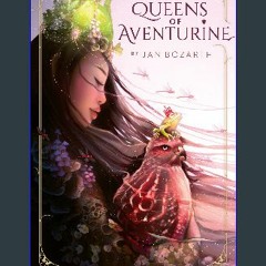 [PDF READ ONLINE] ❤ Queens of Aventurine (Coded for Greatness Book 1) Read online