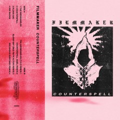 Filmmaker - Counterspell (GAËL Remix)