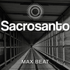 SacroSanto Max Beat