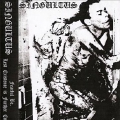 Singultus DSBM 2007 Fearful Be Lest Existence Is Further Endured Full Demo