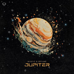 Mystic & Detune - Jupiter | OUT NOW