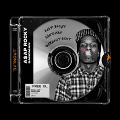 A$AP Rocky - Sandman (BVRNOUT Edit)