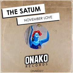 The Satum - November Love (Radio Edit) [ONAKO217]