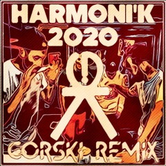 HARMONI'K 2o2o (GORSKI Remix) - BigMac & Carloli